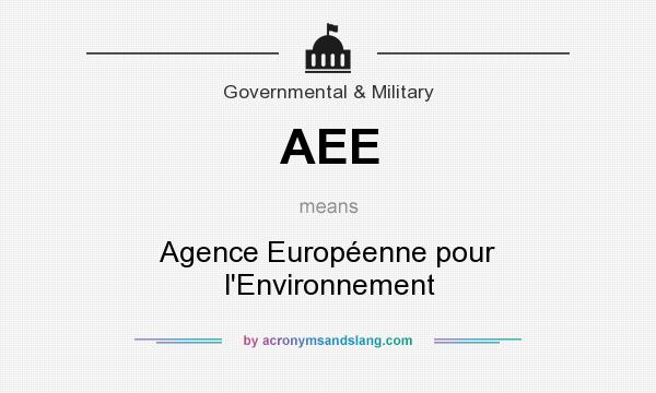 What does AEE mean? It stands for Agence Européenne pour l`Environnement