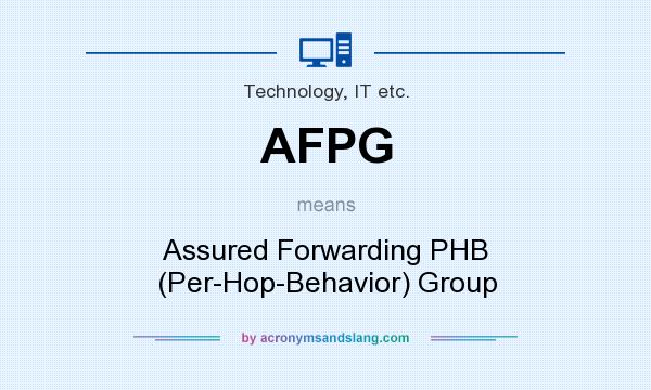 What does AFPG mean? It stands for Assured Forwarding PHB (Per-Hop-Behavior) Group