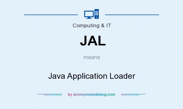 What does JAL mean? It stands for Java Application Loader