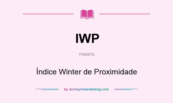 What does IWP mean? It stands for Índice Winter de Proximidade