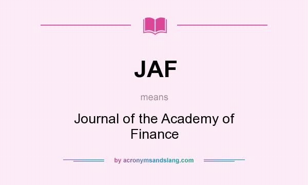 What does JAF mean? It stands for Journal of the Academy of Finance