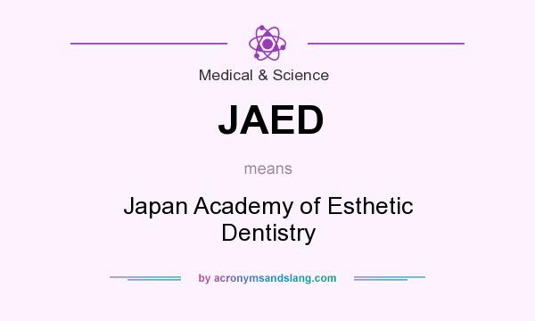 What does JAED mean? It stands for Japan Academy of Esthetic Dentistry