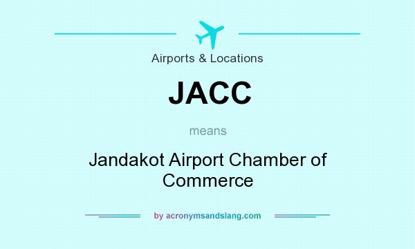 What does JACC mean? It stands for Jandakot Airport Chamber of Commerce