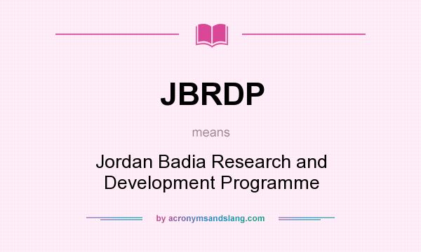 What does JBRDP mean? It stands for Jordan Badia Research and Development Programme