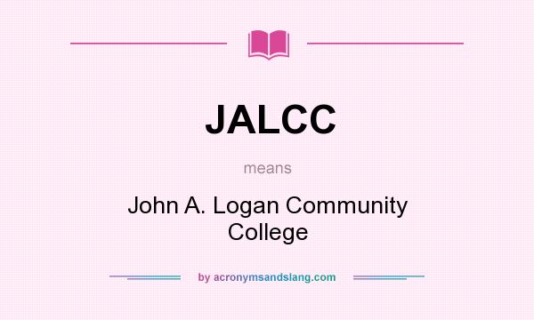 What does JALCC mean? It stands for John A. Logan Community College