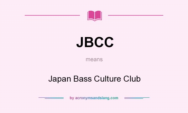 What does JBCC mean? It stands for Japan Bass Culture Club