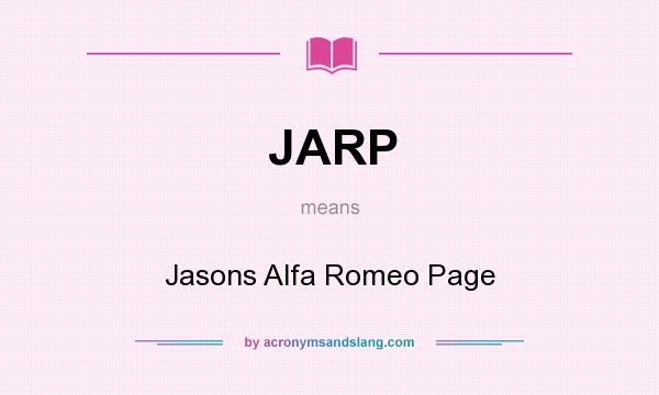 What does JARP mean? It stands for Jasons Alfa Romeo Page
