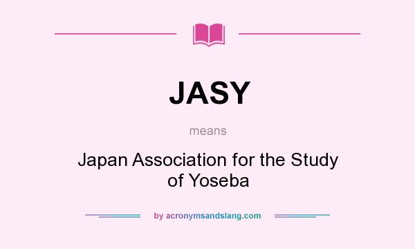 What does JASY mean? It stands for Japan Association for the Study of Yoseba