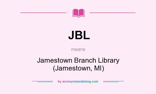 What does JBL mean? It stands for Jamestown Branch Library (Jamestown, MI)
