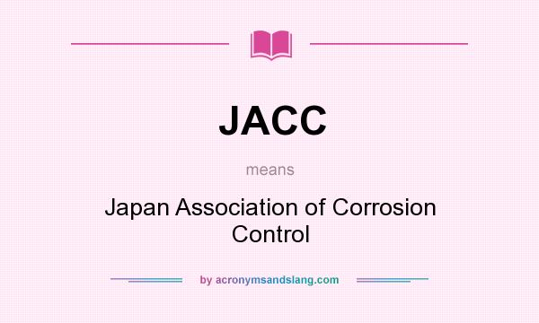 What does JACC mean? It stands for Japan Association of Corrosion Control