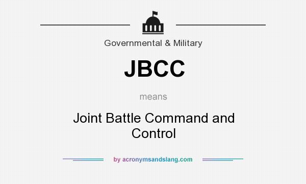 What does JBCC mean? It stands for Joint Battle Command and Control