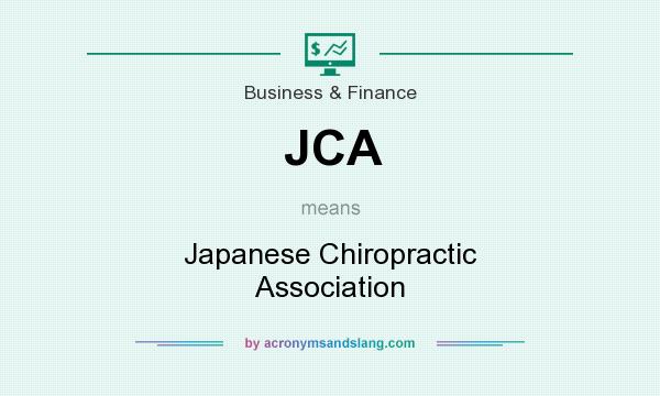 What does JCA mean? It stands for Japanese Chiropractic Association