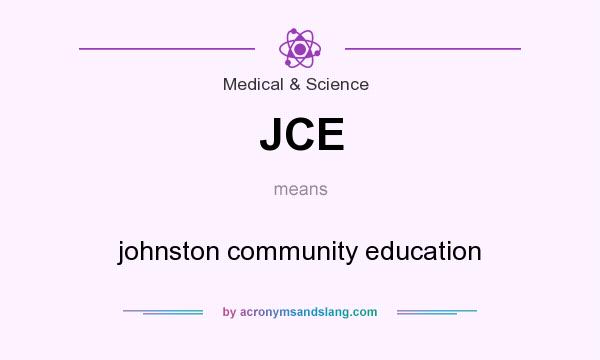 What does JCE mean? It stands for johnston community education