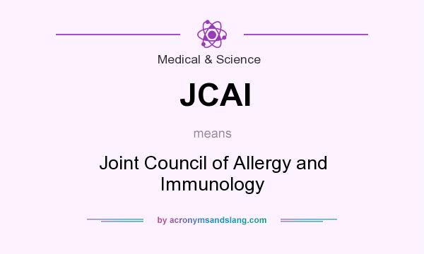 What does JCAI mean? It stands for Joint Council of Allergy and Immunology