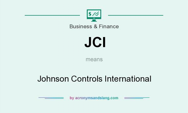 What does JCI mean? It stands for Johnson Controls International