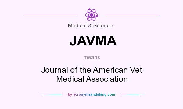 What does JAVMA mean? It stands for Journal of the American Vet Medical Association