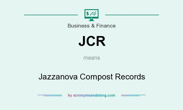 What does JCR mean? It stands for Jazzanova Compost Records