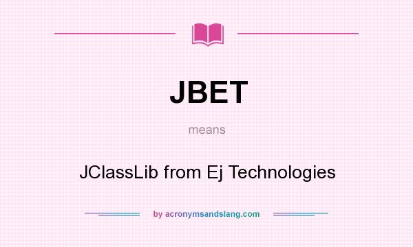 What does JBET mean? It stands for JClassLib from Ej Technologies