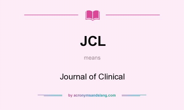 What does JCL mean? It stands for Journal of Clinical