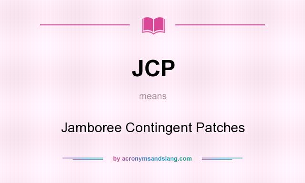 What does JCP mean? It stands for Jamboree Contingent Patches