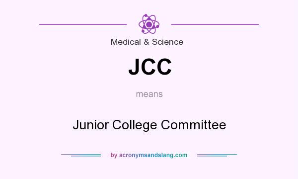 What does JCC mean? It stands for Junior College Committee