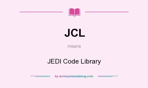 What does JCL mean? It stands for JEDI Code Library