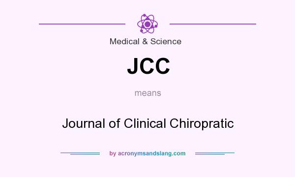 What does JCC mean? It stands for Journal of Clinical Chiropratic
