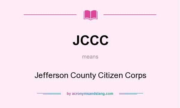 What does JCCC mean? It stands for Jefferson County Citizen Corps