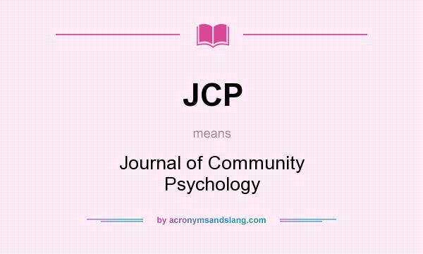 What does JCP mean? It stands for Journal of Community Psychology