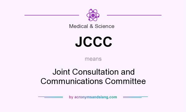 What does JCCC mean? It stands for Joint Consultation and Communications Committee