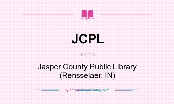 What does JCPL mean? It stands for Jasper County Public Library (Rensselaer, IN)