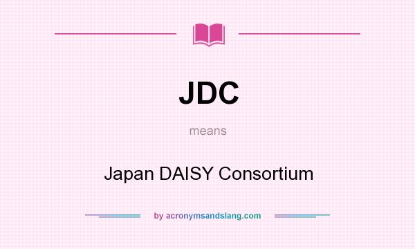 What does JDC mean? It stands for Japan DAISY Consortium