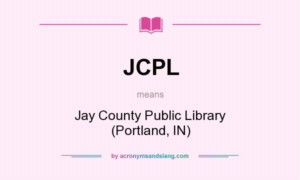 What does JCPL mean? It stands for Jay County Public Library (Portland, IN)