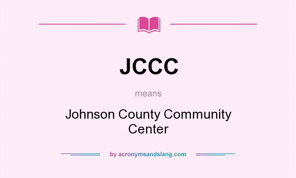 What does JCCC mean? It stands for Johnson County Community Center