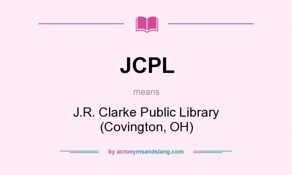 What does JCPL mean? It stands for J.R. Clarke Public Library (Covington, OH)
