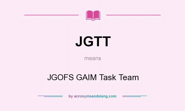 What does JGTT mean? It stands for JGOFS GAIM Task Team