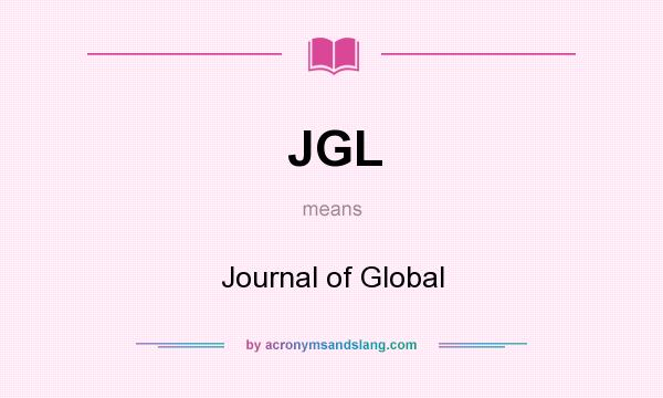 What does JGL mean? It stands for Journal of Global