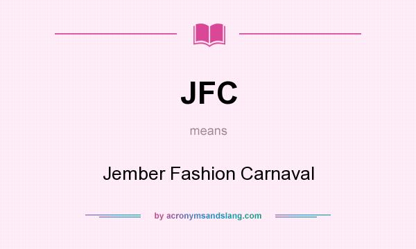 What does JFC mean? It stands for Jember Fashion Carnaval