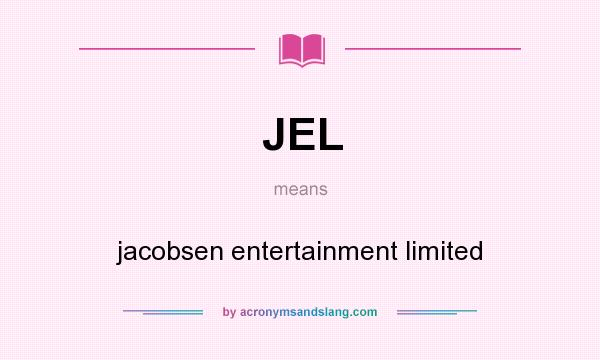 What does JEL mean? It stands for jacobsen entertainment limited