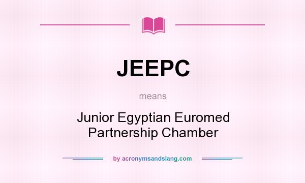 What does JEEPC mean? It stands for Junior Egyptian Euromed Partnership Chamber