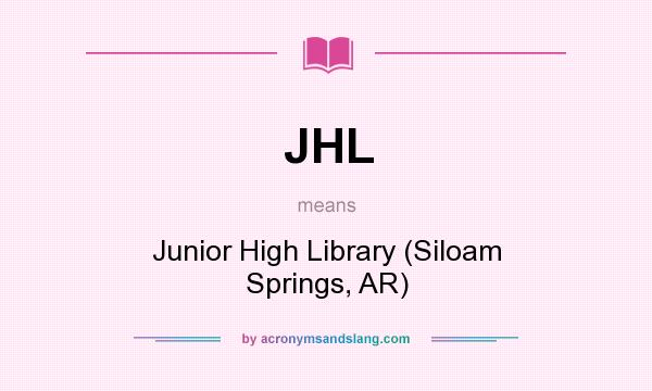 What does JHL mean? It stands for Junior High Library (Siloam Springs, AR)