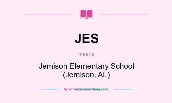 What does JES mean? It stands for Jemison Elementary School (Jemison, AL)