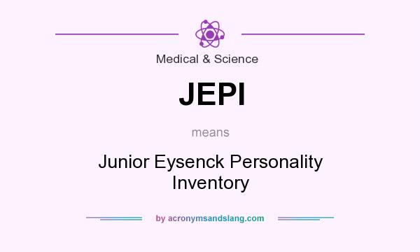 What does JEPI mean? It stands for Junior Eysenck Personality Inventory