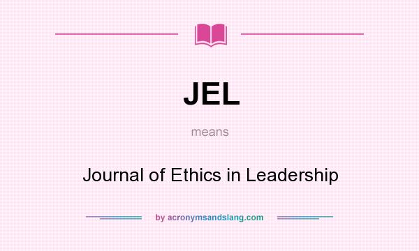 What does JEL mean? It stands for Journal of Ethics in Leadership