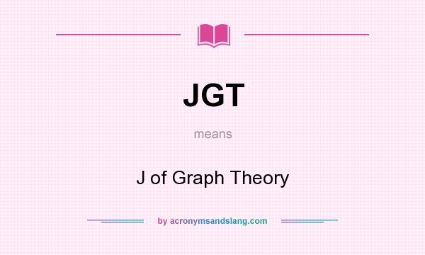 What does JGT mean? It stands for J of Graph Theory