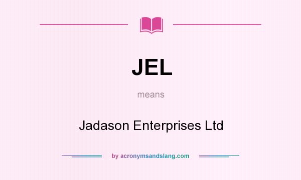 What does JEL mean? It stands for Jadason Enterprises Ltd