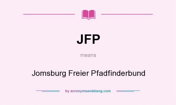 What does JFP mean? It stands for Jomsburg Freier Pfadfinderbund