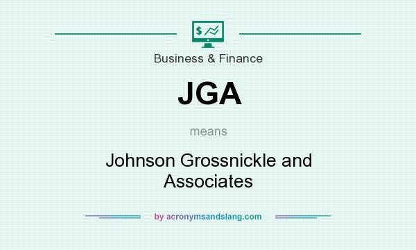 What does JGA mean? It stands for Johnson Grossnickle and Associates