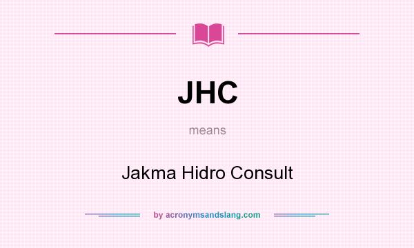 What does JHC mean? It stands for Jakma Hidro Consult