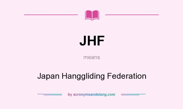 What does JHF mean? It stands for Japan Hanggliding Federation